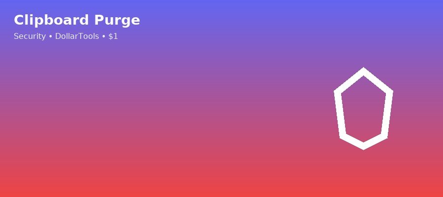 Clipboard Purge