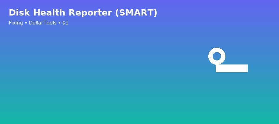 Disk Health Reporter (SMART)