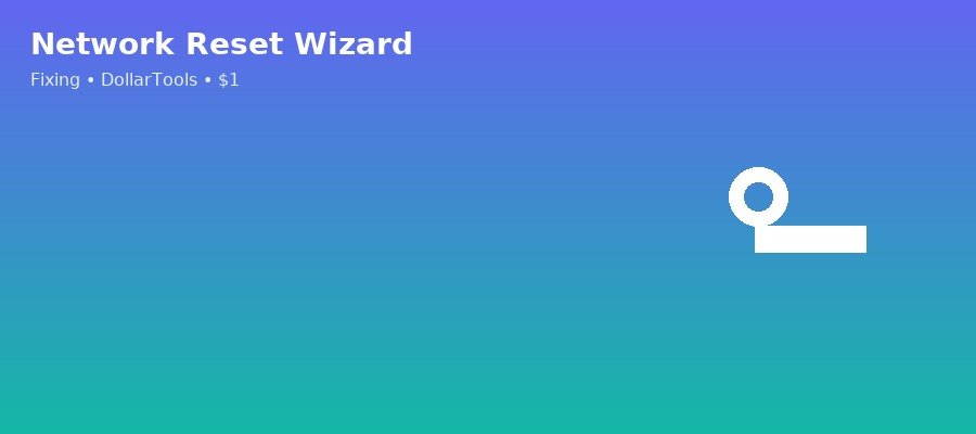 Network Reset Wizard