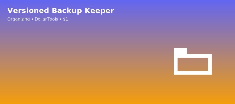 Versioned Backup Keeper